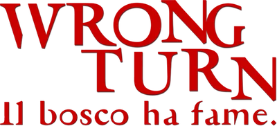 Wrong Turn - Il bosco ha fame